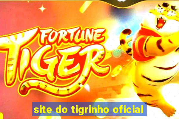 site do tigrinho oficial